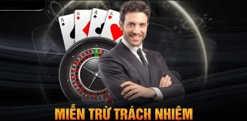 Miễn trừ trách nhiệm trong game bài Xì Dách là gì?