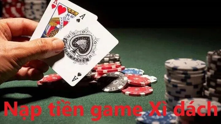Đánh giá các phương thức Nạp tiền game Xì dách