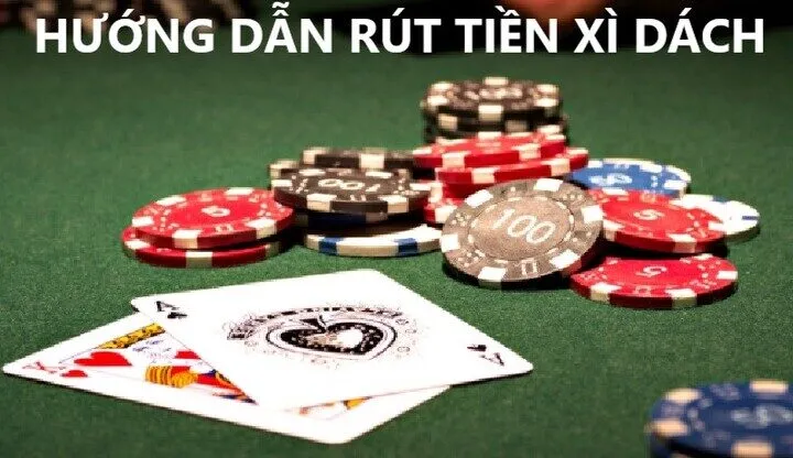 Quy trình Rút Tiền game Xì dách như thế nào?