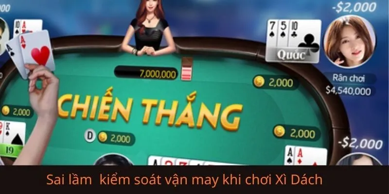 Sai lầm khiến người chơi không thể kiểm soát vận may