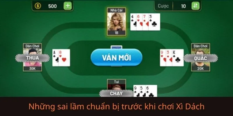 Những sai lầm cần tránh trước khi chơi Xì Dách